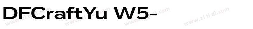 DFCraftYu W5字体转换